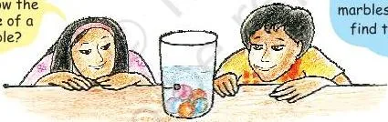 How Big? How Heavy? Class 5 — marbles dropped in a water glass push the water level up, showing the space they occupy